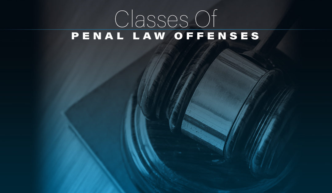 Classes Of Penal Law Offenses